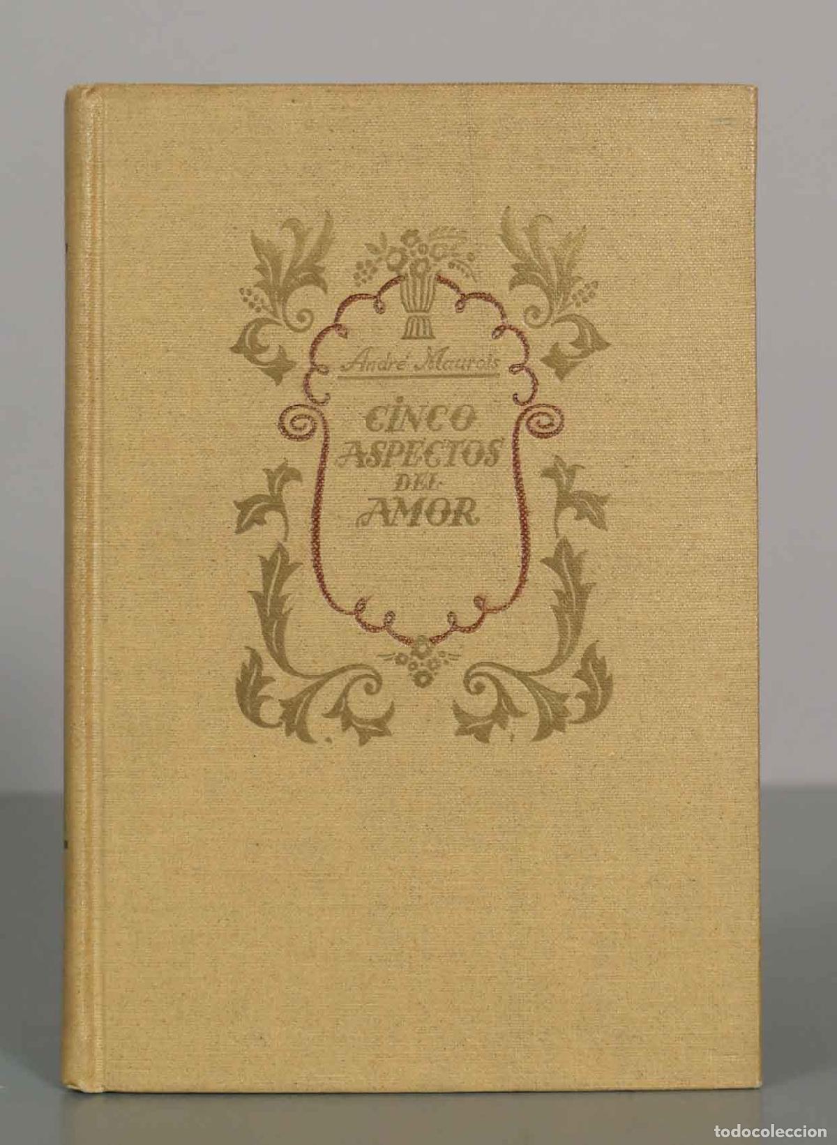 Libros de segunda mano: Cinco aspectos del amor - Andr&eacute; Maurois
