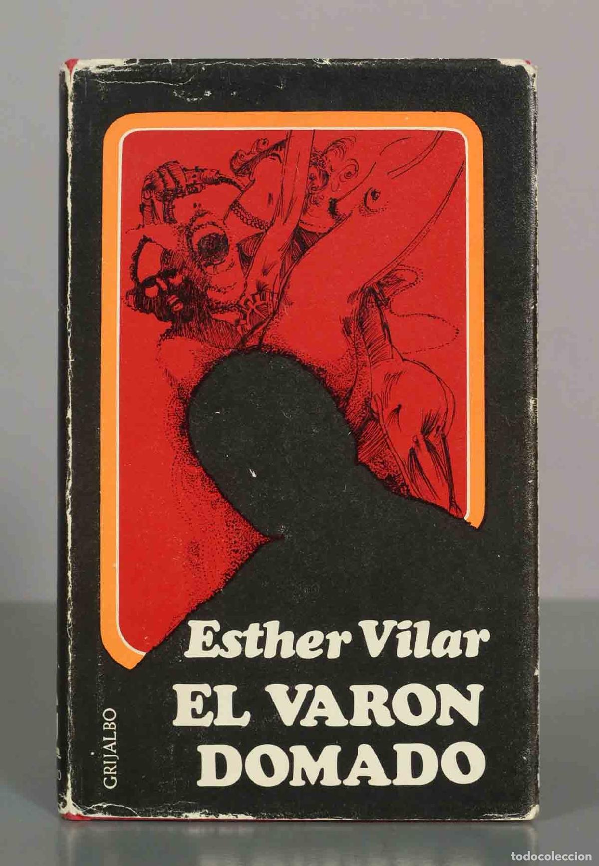Libros de segunda mano: El var&oacute;n domado - Esther Vilar