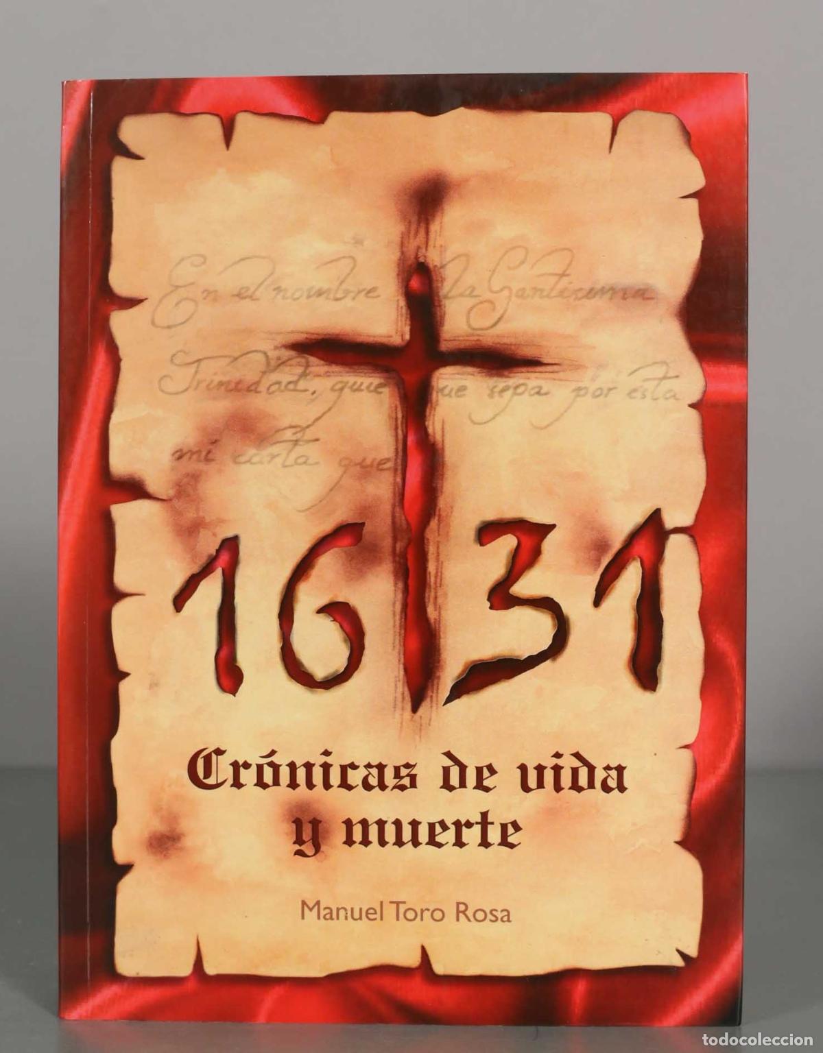 Libros de segunda mano: Cr&oacute;nicas de vida y muerte - Manuel Toro Rosa