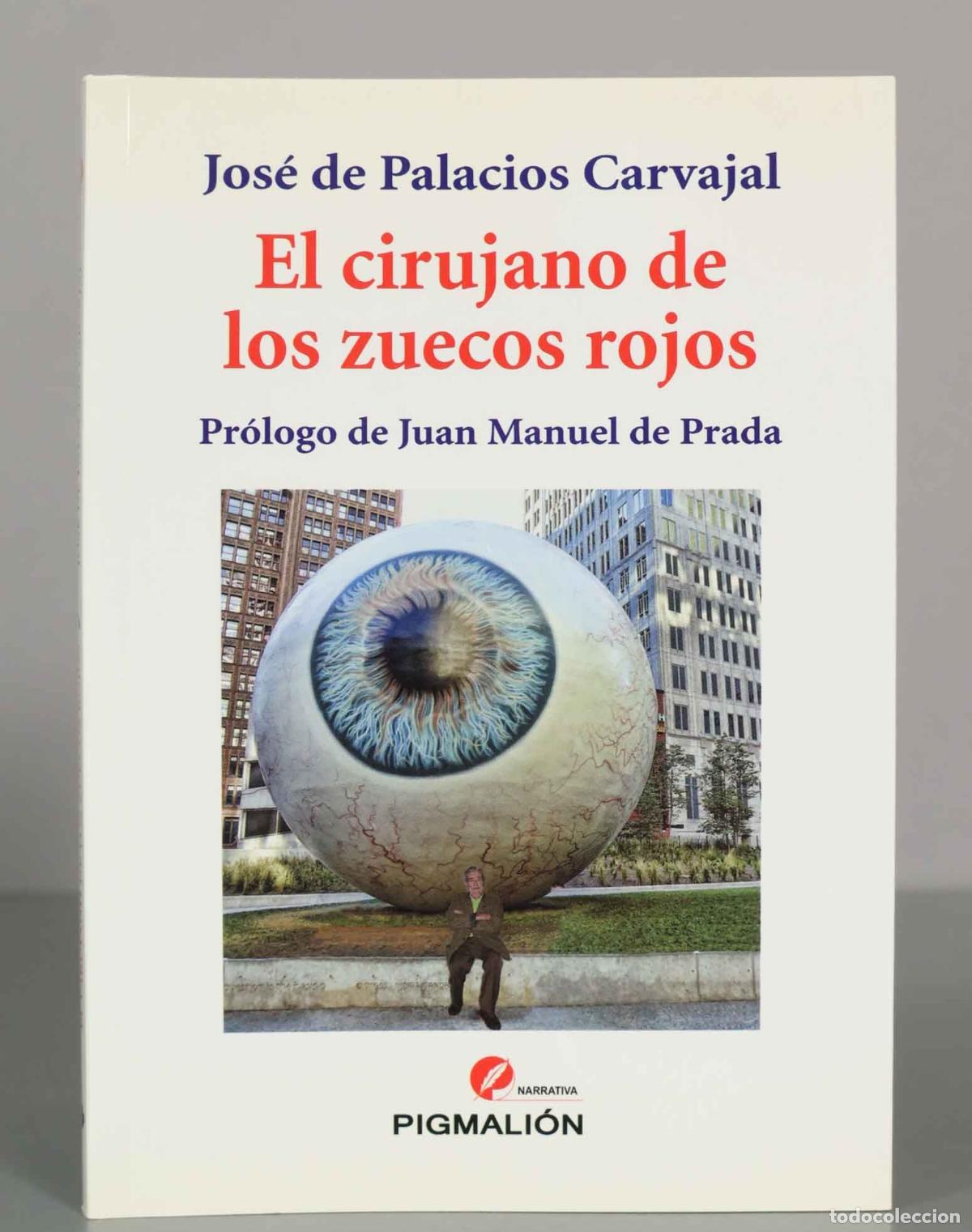 Libros de segunda mano: El cirujano de los zuecos rojos - Jos&eacute; de Palacios Carvajal