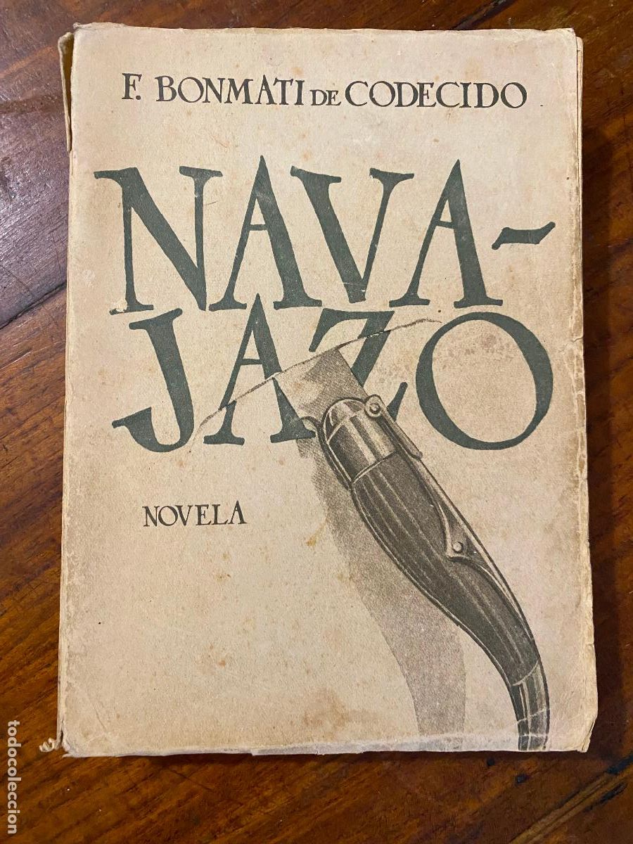 Libros de segunda mano: BONMAT&Iacute; DE CODECIDO, F. Navajazo : (Sonata cordobesa) : Novela 1949