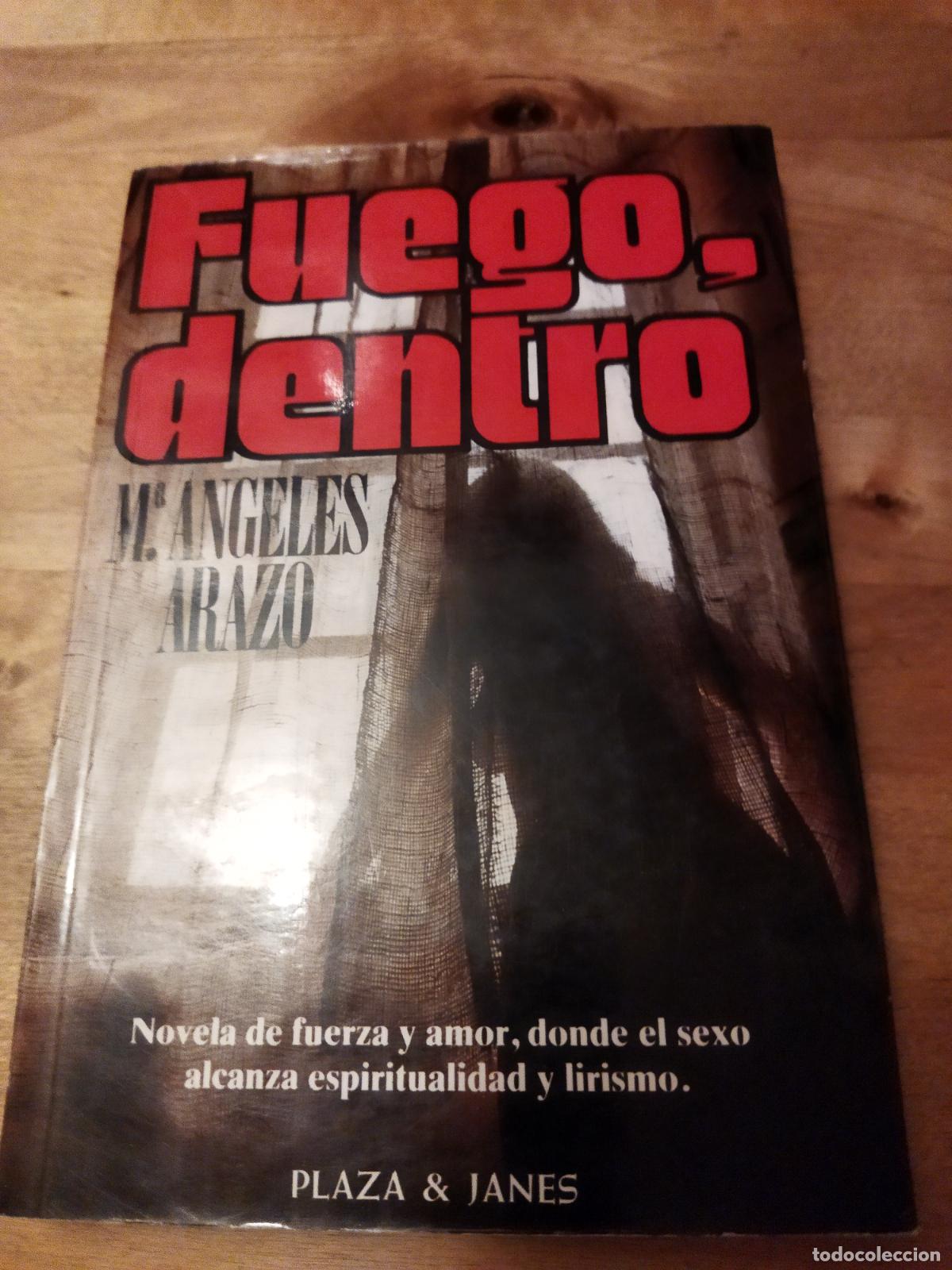 Libros de segunda mano: Fuego dentro Mar&iacute;a &Aacute;ngeles Arazo