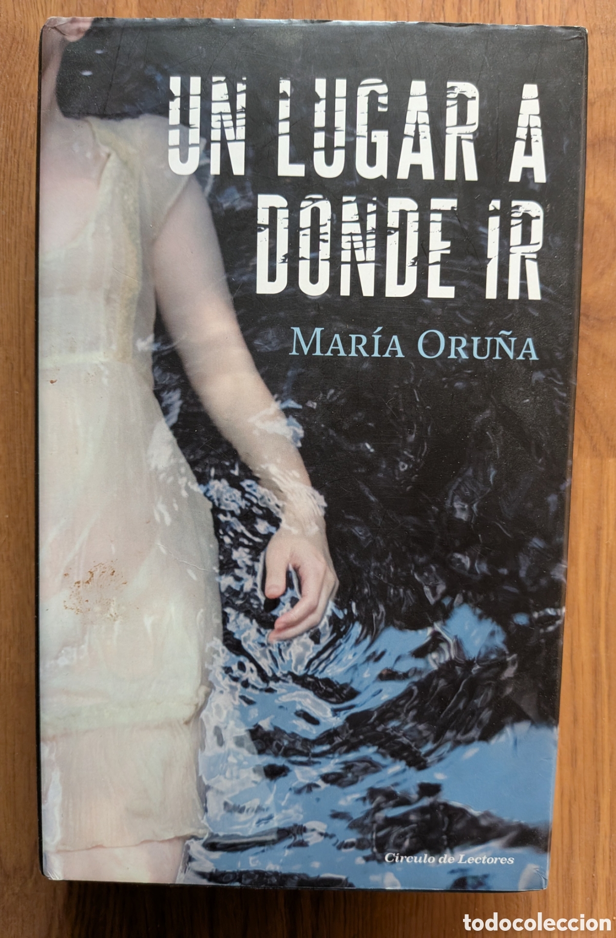 Libros de segunda mano: UN LUGAR A DONDE IR - Mar&iacute;a Oru&ntilde;a