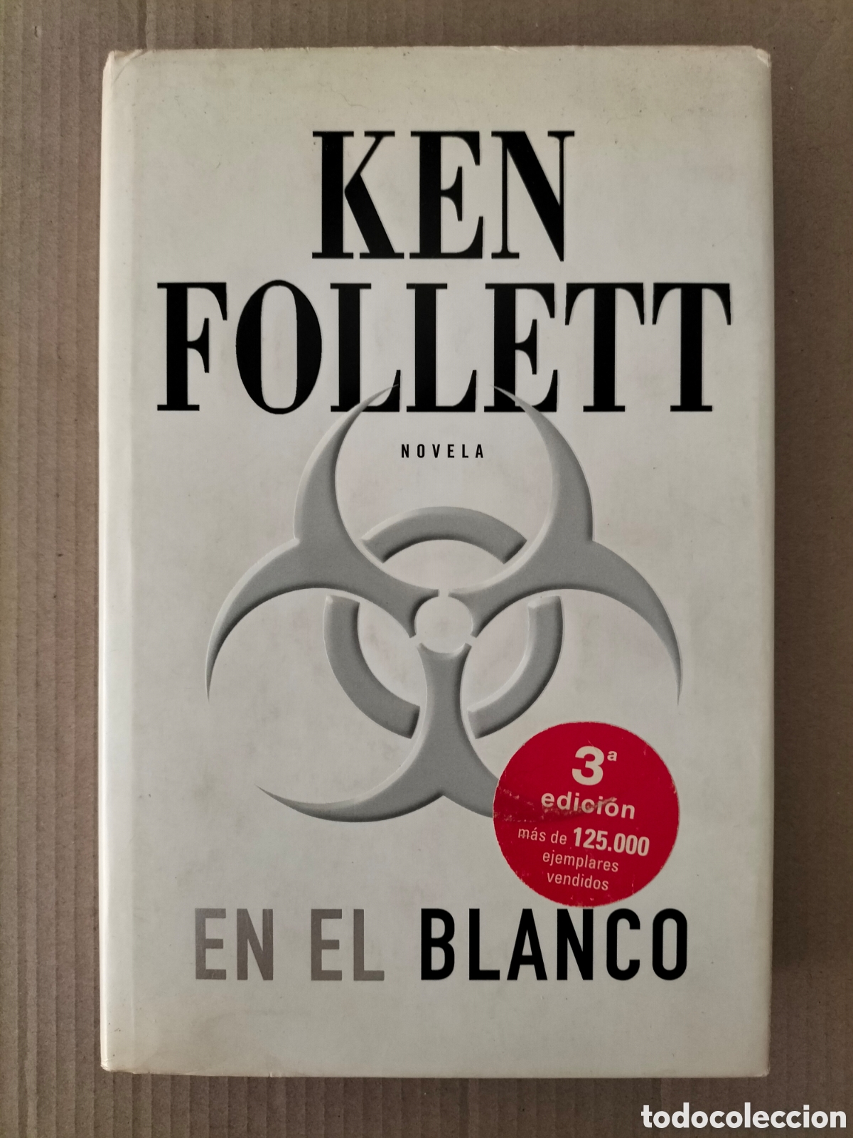 Libros de segunda mano: En el blanco. Ken Follett. Editorial grijalbo, 2005. Libro