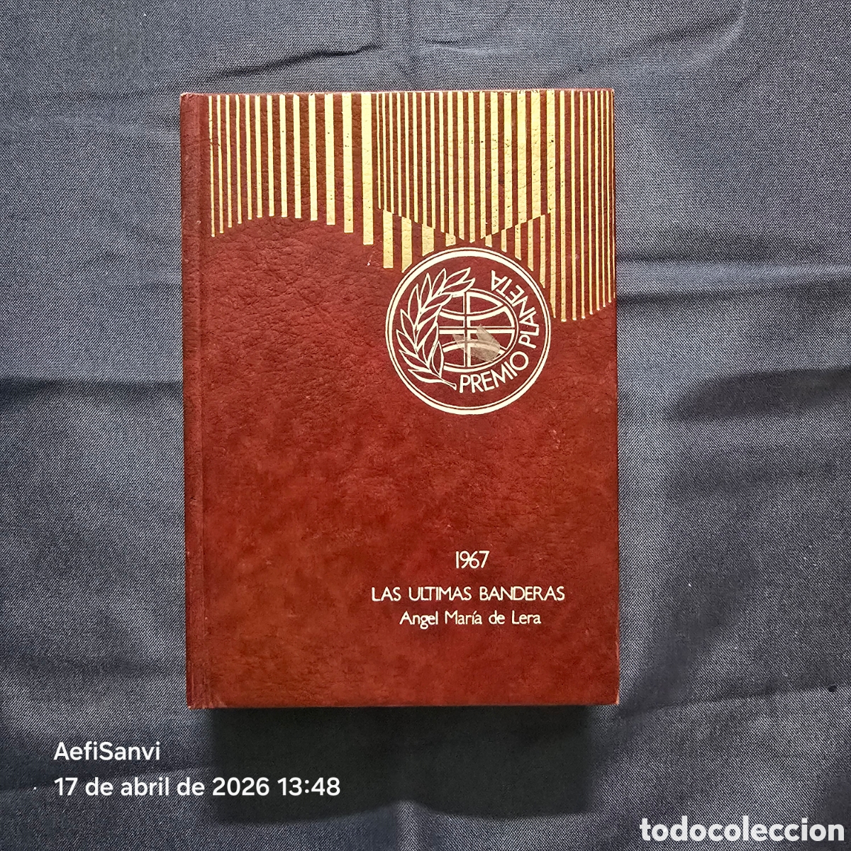 Libri di seconda mano: LAS &Uacute;LTIMAS BANDERAS (&Aacute;NGEL MAR&Iacute;A DE LERA) (PREMIO PLANETA 1967)