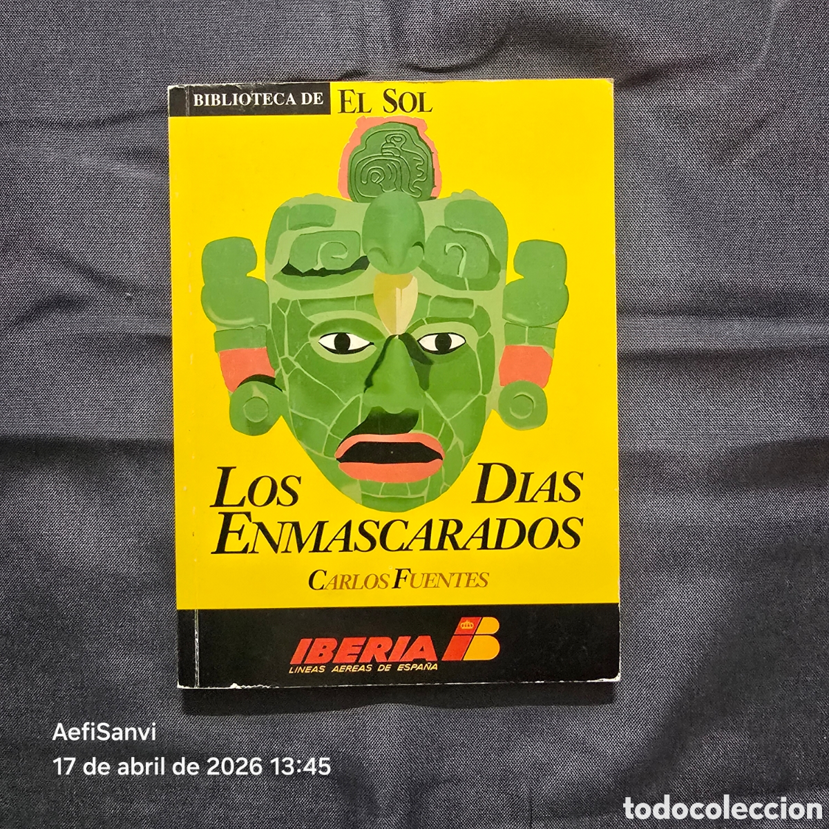 Libros de segunda mano: LOS DIAS ENMASCARADOS (CARLOS FUENTES) (EL SOL)
