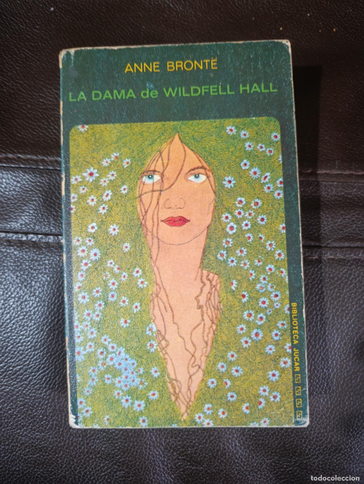 Libros de segunda mano: LA DAMA DE WILDFELL HALL ANNE BRONTE