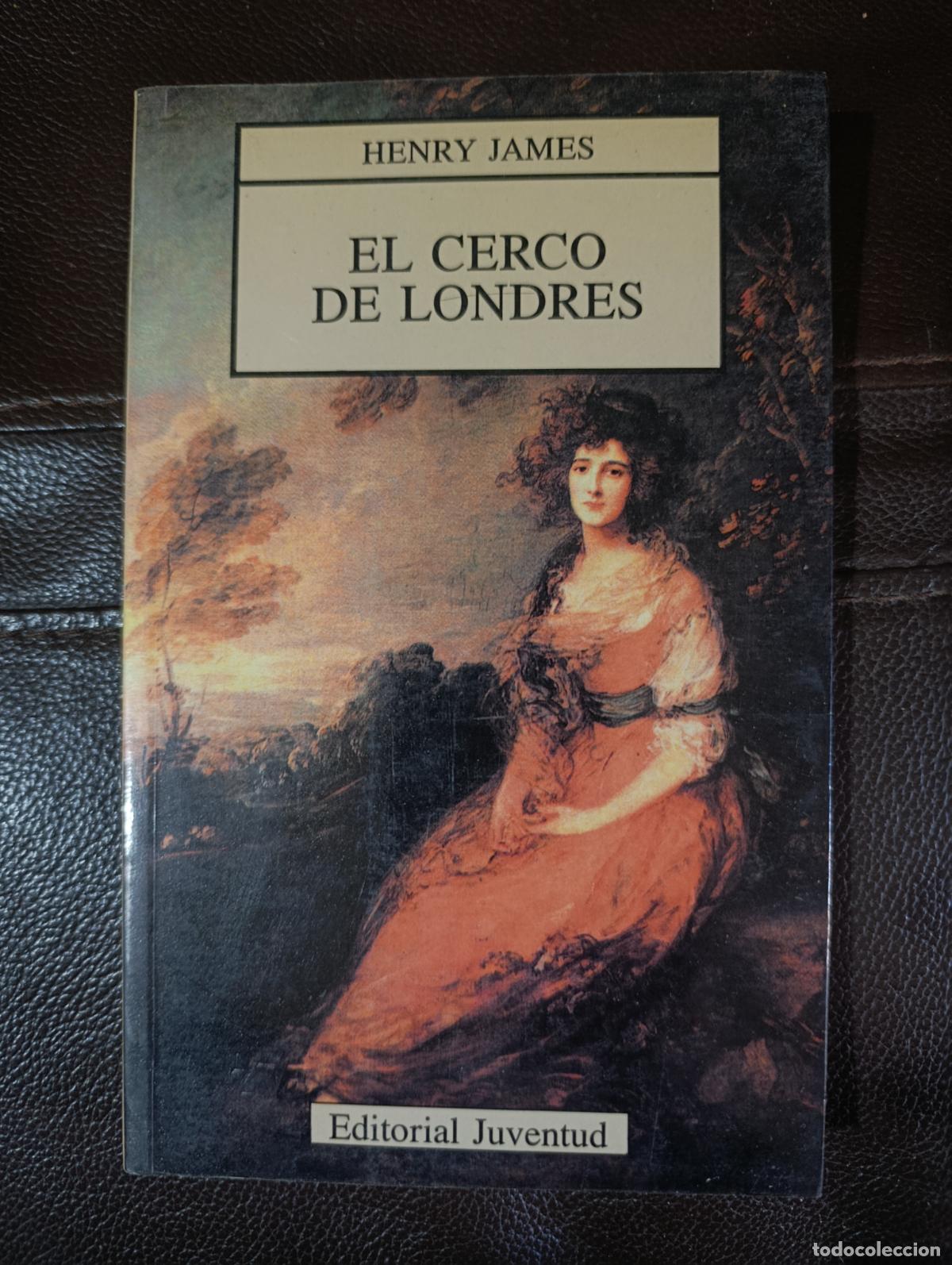 Libros de segunda mano: EL CERCO DE LONDRES HENRY JAMES