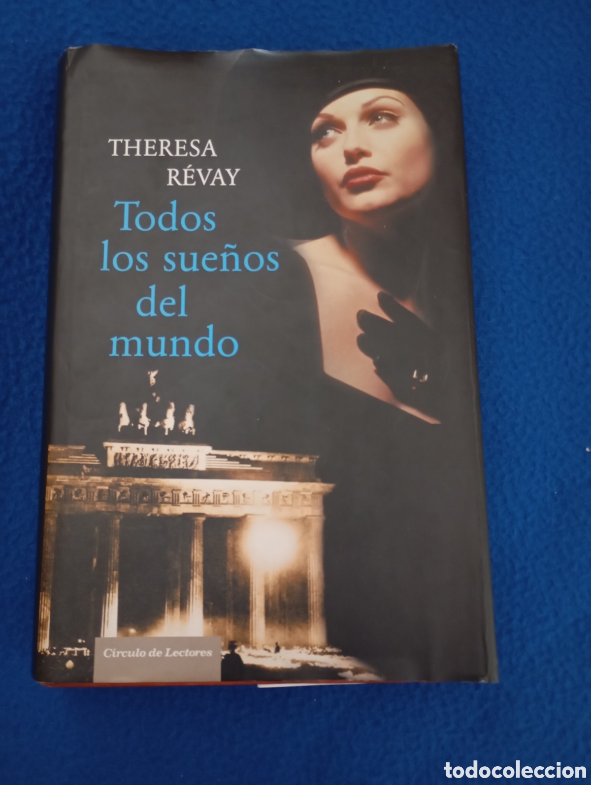 Libros de segunda mano: TODOS LOS SUE&Ntilde;OS DEL MUNDO - THERESA R&Eacute;VAY