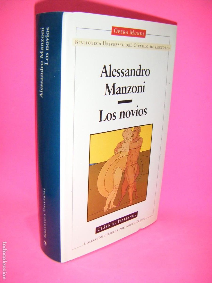 Libros de segunda mano: LOS NOVIOS . ALESSANDRO MANZONI . CIRCULO DE LECTORES / OPERA MUNDI . 1997 . CLASICOS ITALIANOS .