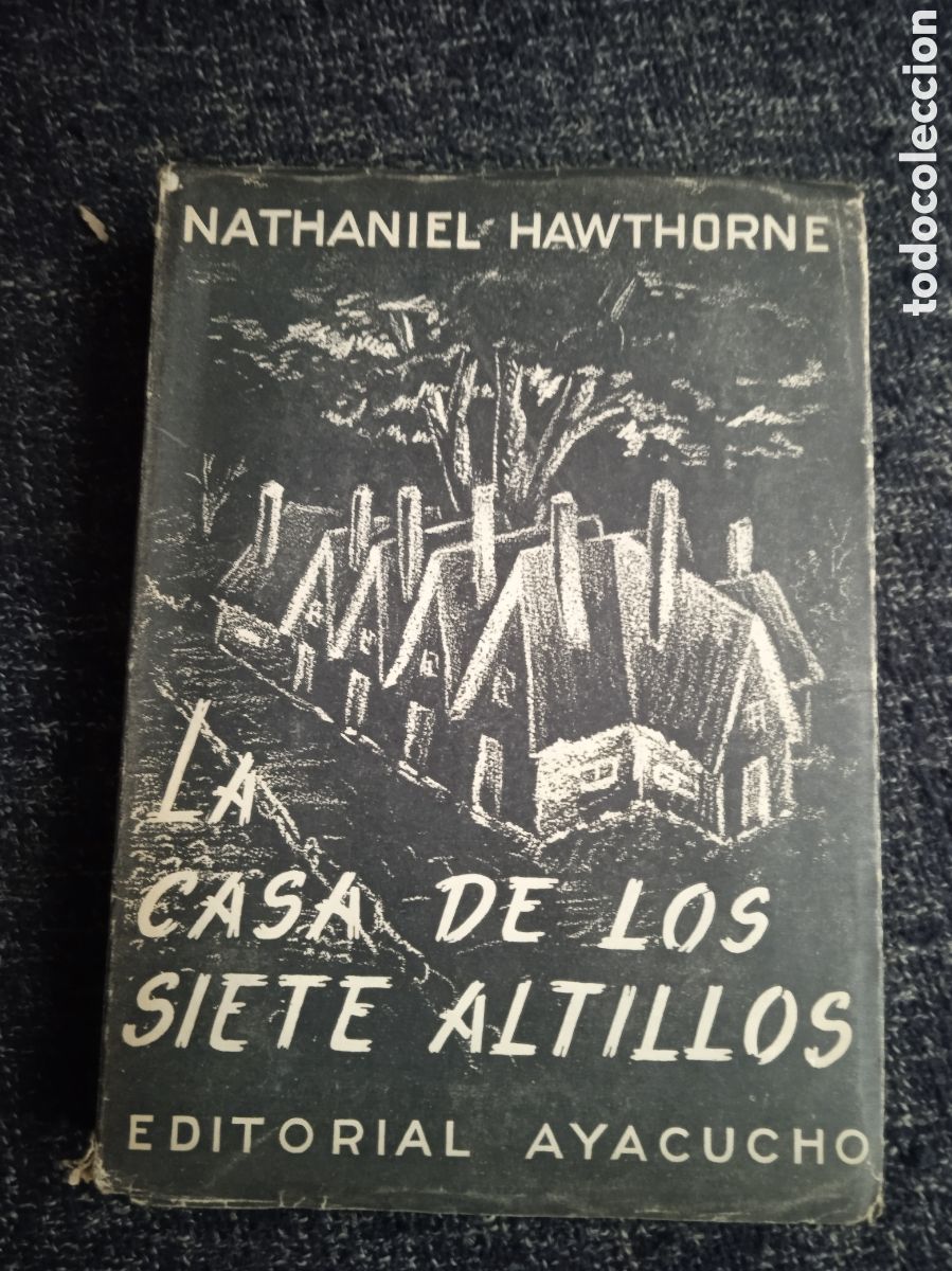 Second hand books: LA CASA DE LOS SIETE ALTILLOS / NATHANIEL HAWTHORNE -ARGENTINA 1944