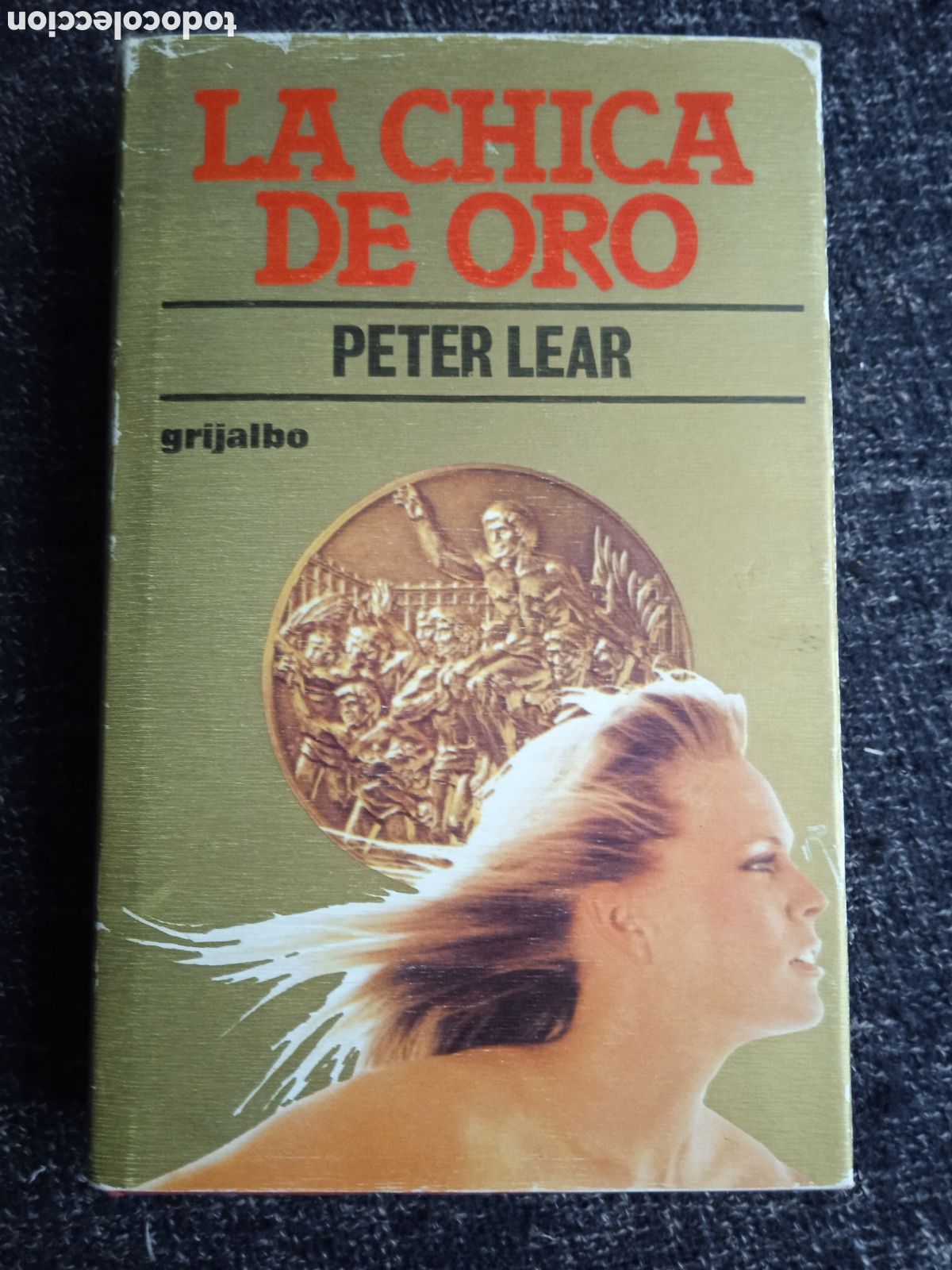 Second hand books: LA CHICA DE ORO. / PETER LEAR