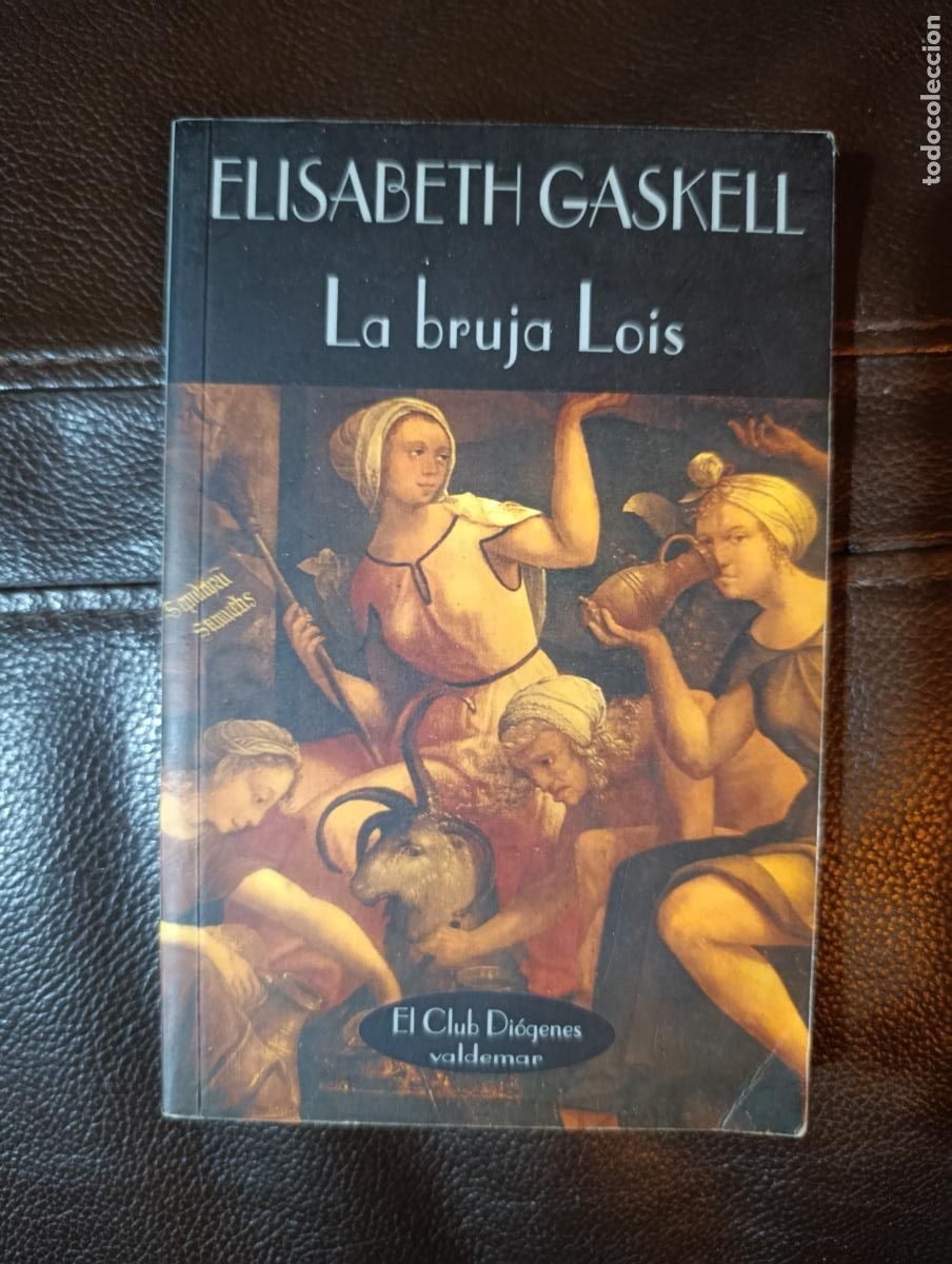 Libros de segunda mano: LA BRUJA LOIS ELISABETH GASKELL