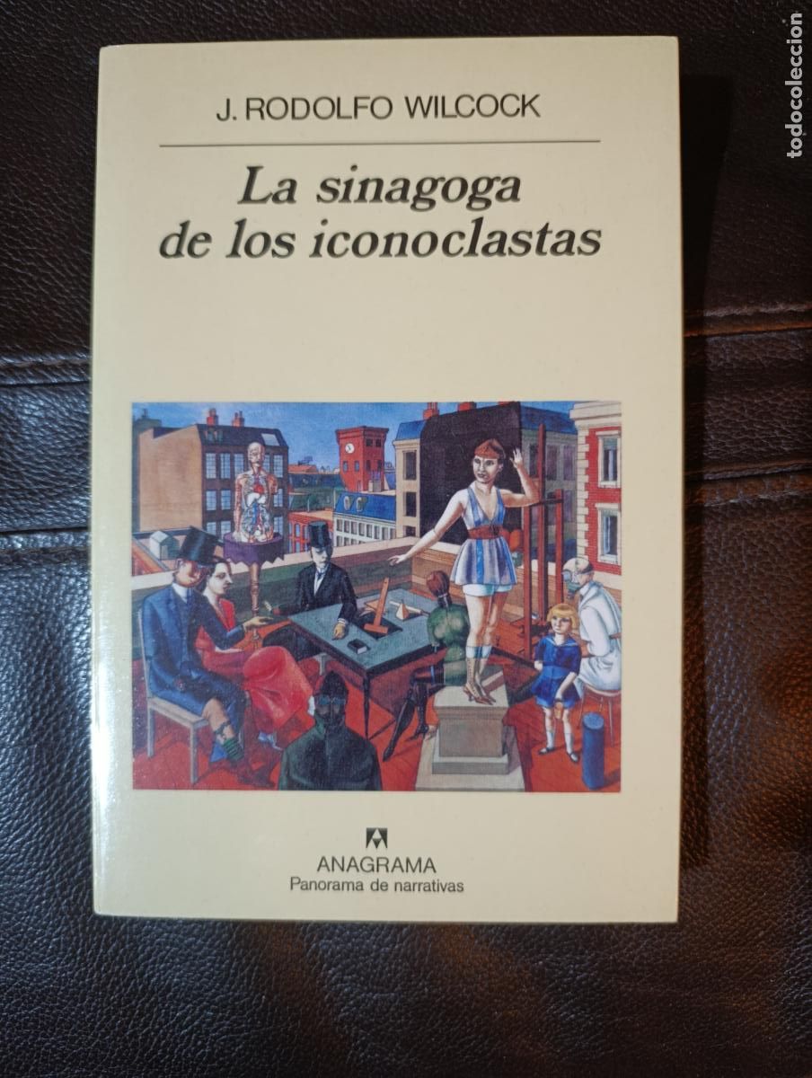 Libros de segunda mano: LA SINAGOGA DE LOS ICONOCLASTAS J RODOLFO WILCOCK
