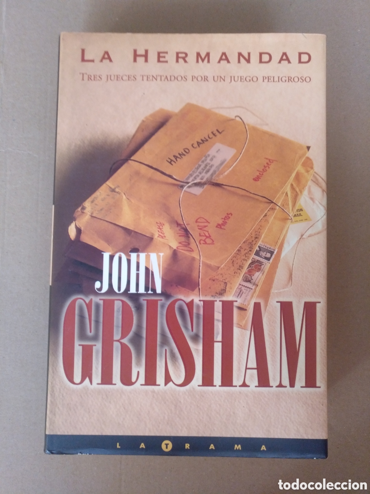 Libros de segunda mano: La hermandad. John Grisham. La trama. Ediciones B, 2000. Libro