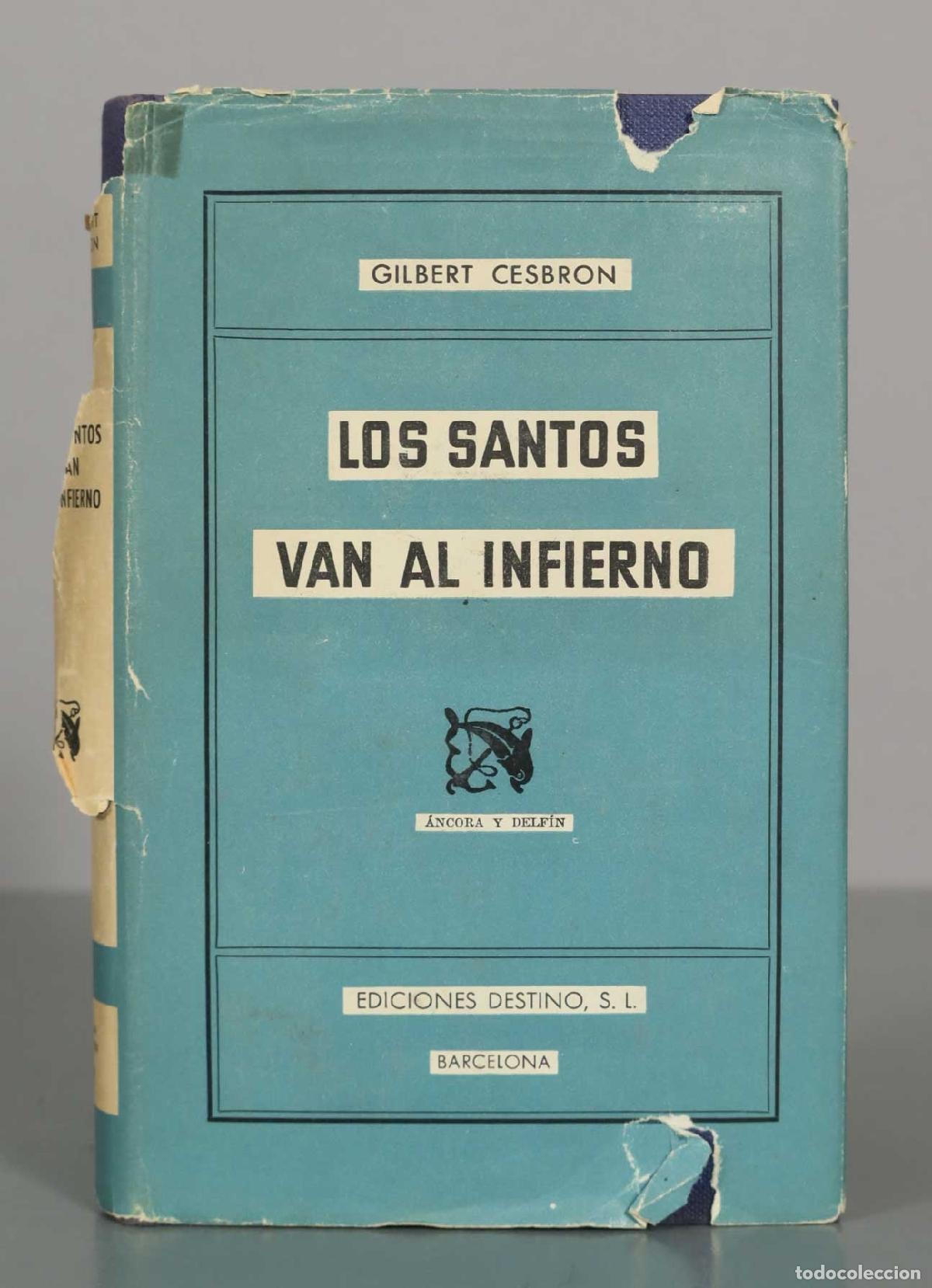 Libros de segunda mano: Los santos van al infierno - Gilbert Cesbron