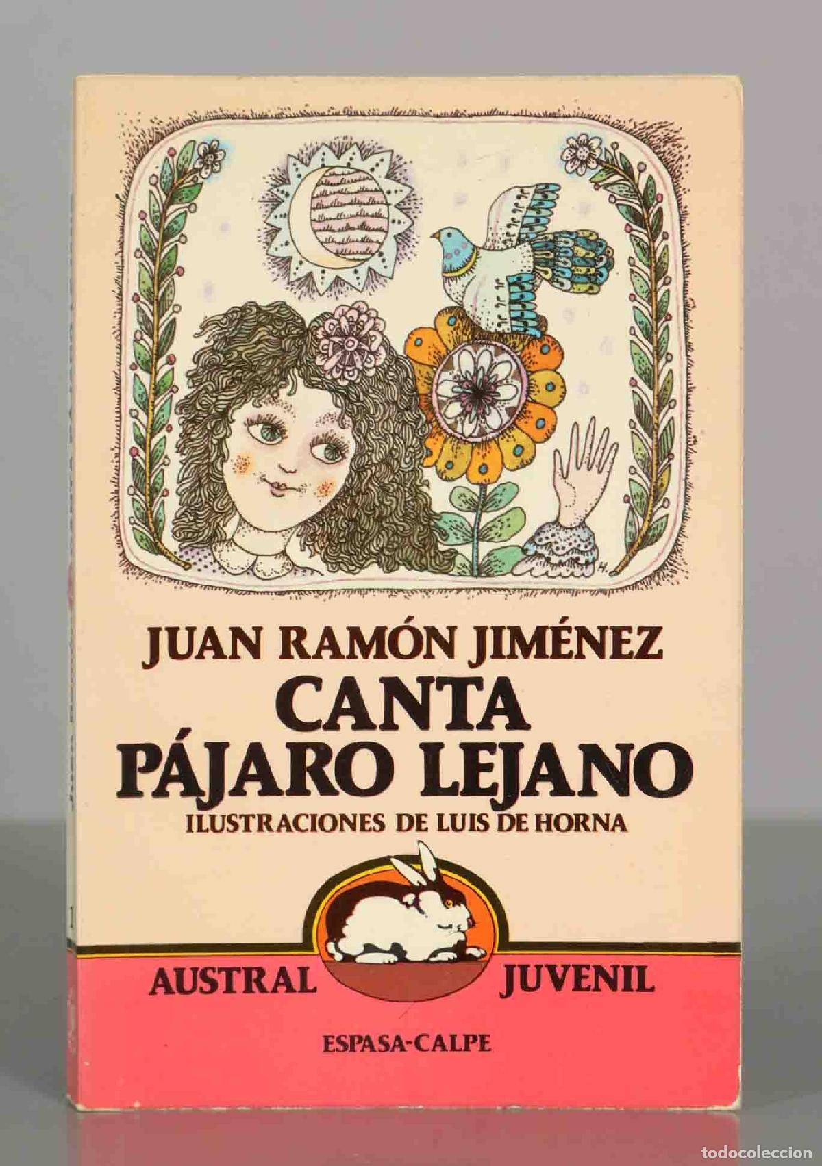 Libros de segunda mano: Canta p&aacute;jaro lejano - Juan Ram&oacute;n Jim&eacute;nez, Luis de Horna