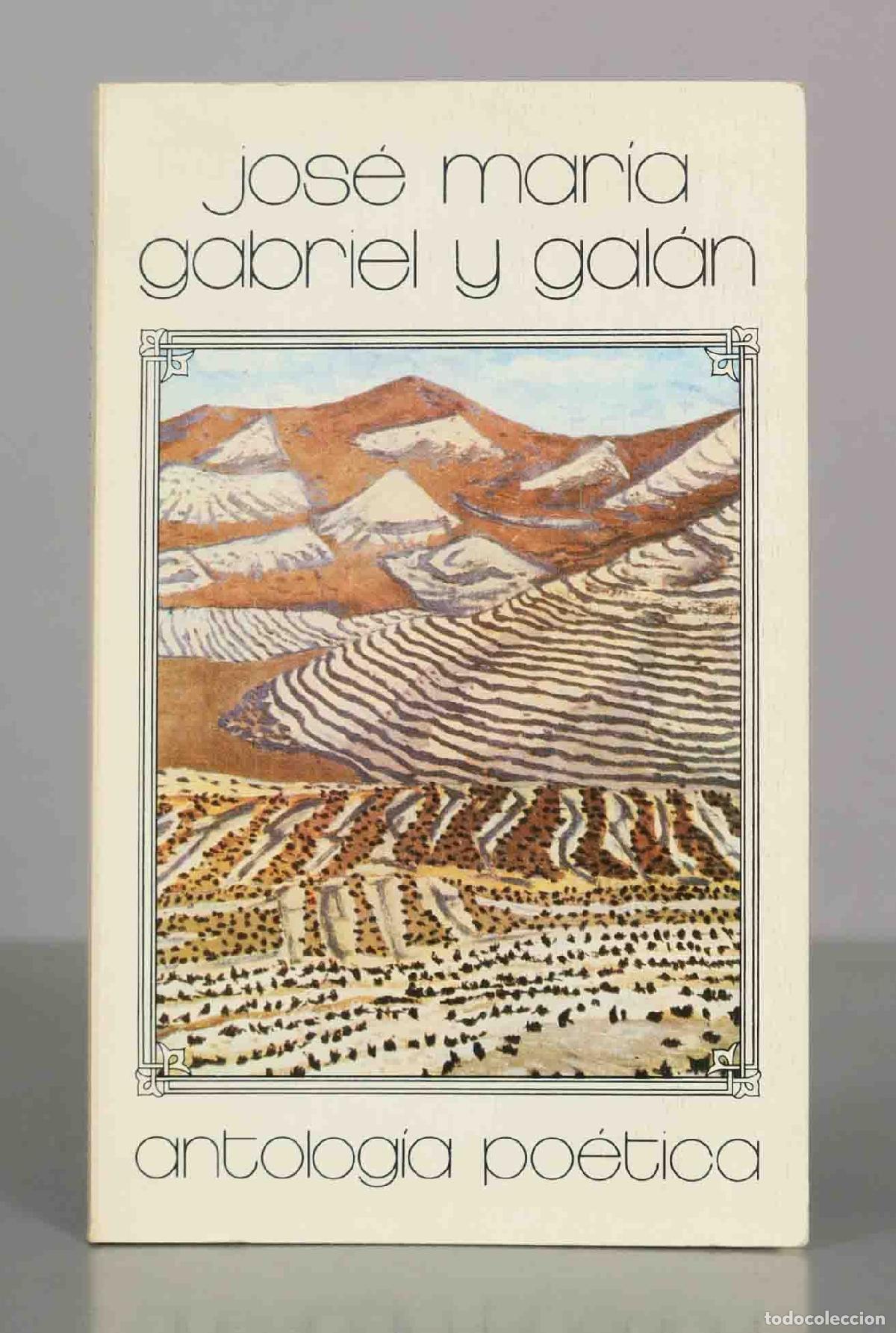 Libros de segunda mano: Antolog&iacute;a po&eacute;tica - Jos&eacute; Mar&iacute;a Gabriel y Gal&aacute;n