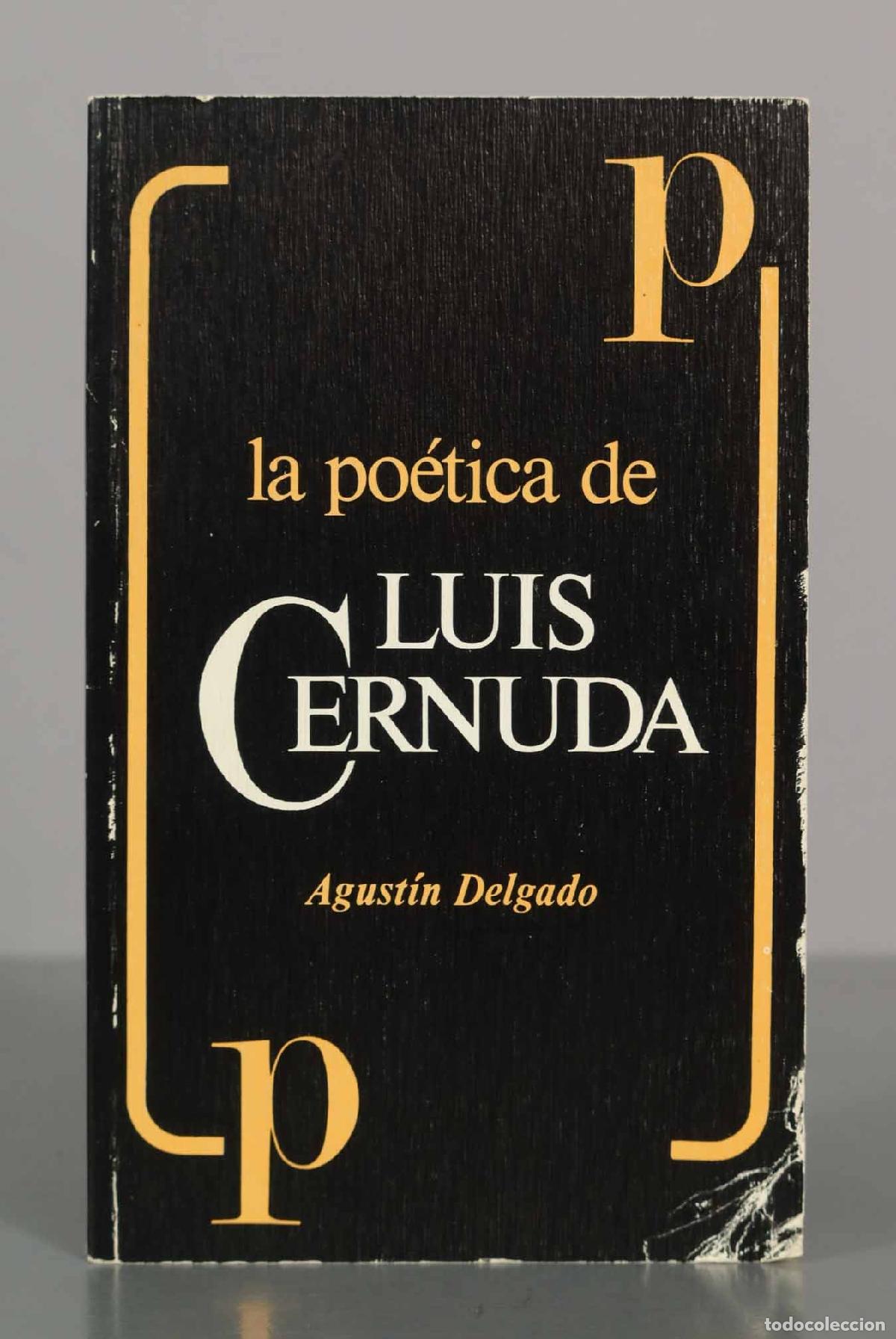 Libros de segunda mano: La po&eacute;tica de Luis Cernuda - Agust&iacute;n Delgado