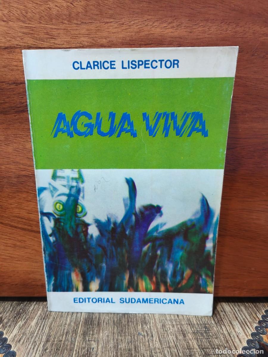 Libros de segunda mano: Clarice Lispector - Agua viva - Editorial Sudamericana - 1975 / PRIMERA EDICI&Oacute;N EN ESPA&Ntilde;OL