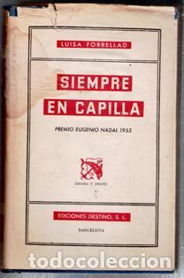 Libros de segunda mano: Siempre en capilla, Luisa Forrellad