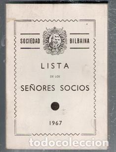 Libros de segunda mano: Sociedad Bilbaina. Lista de los Se&ntilde;ores Socios. 1967