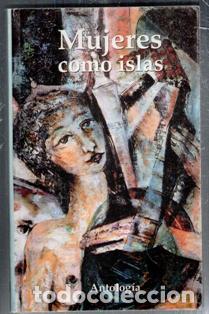 Libros de segunda mano: Mujeres como islas. Antolog&iacute;a