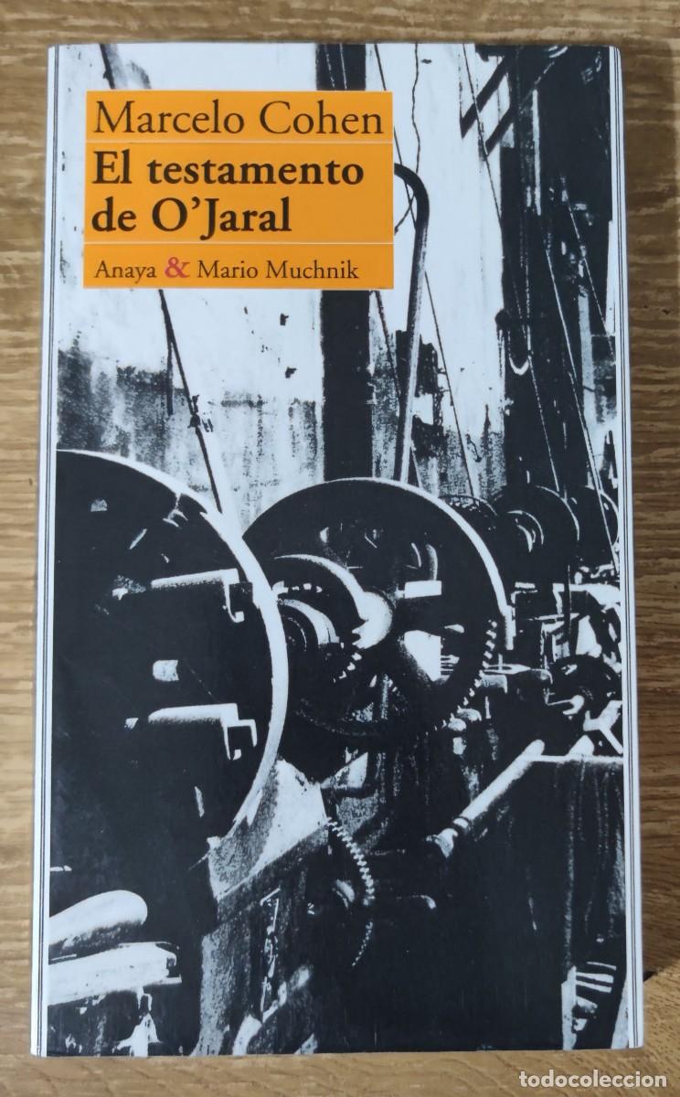 Libros de segunda mano: Libro - El testamento de O'Jaral (1995) Marcelo Cohen