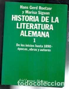 Libros de segunda mano: Historia de la literatura Alemana 1. Hans Gerd Roetzer y Marisa Siguan