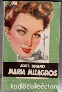 Libros de segunda mano: Mar&iacute;a Milagros, Jos&eacute; Bruno
