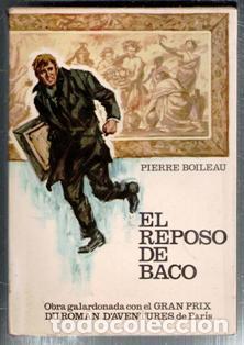 Libros de segunda mano: El reposo de Baco, Pierre Boileau