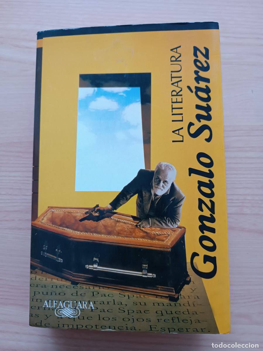 Libros de segunda mano: La literatura - Gonzalo Su&aacute;rez. Alfaguara