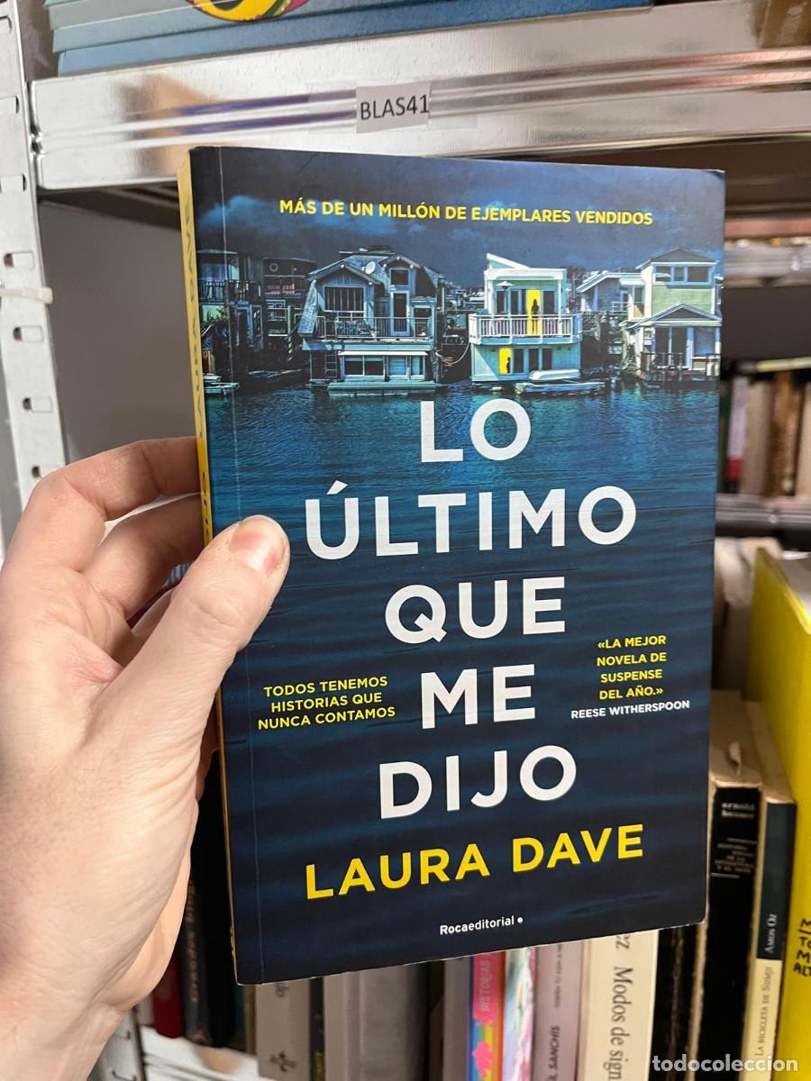 Second hand books: BLAS41 LO &Uacute;LTIMO QUE ME DIJO - LAURA DAVE