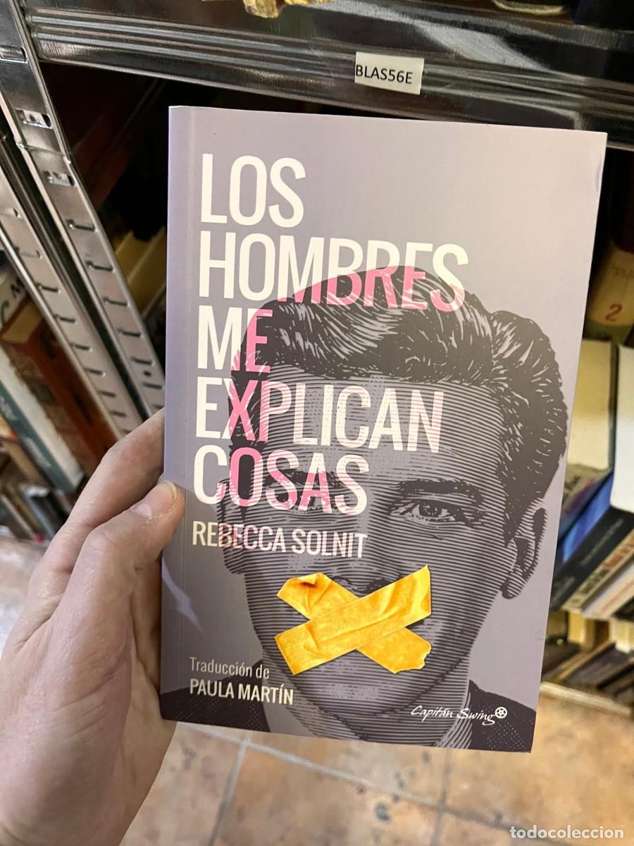 Libros de segunda mano: BLAS56E LOS HOMBRES EXPLICAN COSAS REBECCA SOLNIT