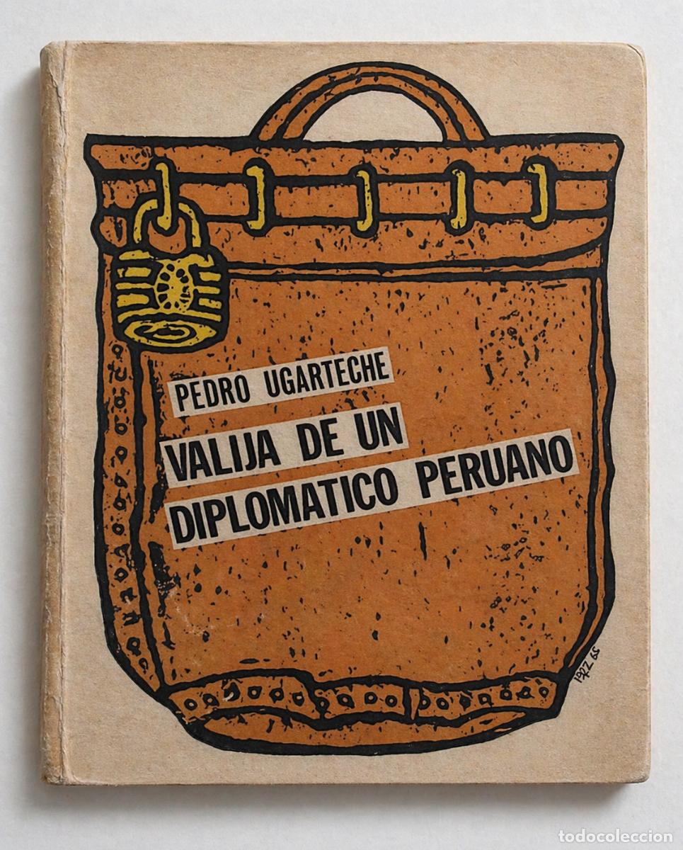Libros de segunda mano: PEDRO UGARTECHE - VALIJA DE UN DIPLOM&Aacute;TICO PERUANO - 1965 - AMERICALEE - LM