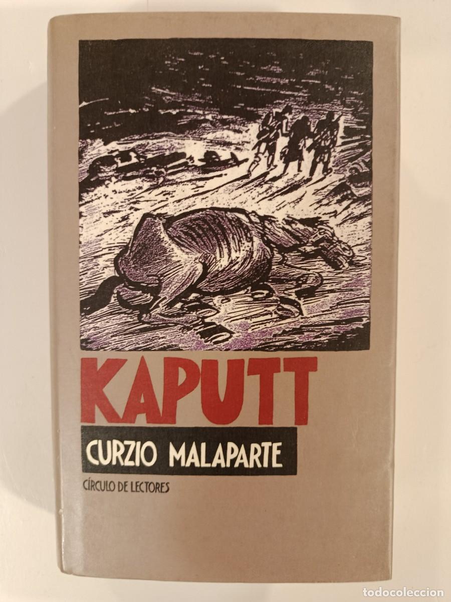 Libros de segunda mano: KAPUTT. CURZIO MALAPARTE. C&Iacute;RCULO DE LECTORES. 1990