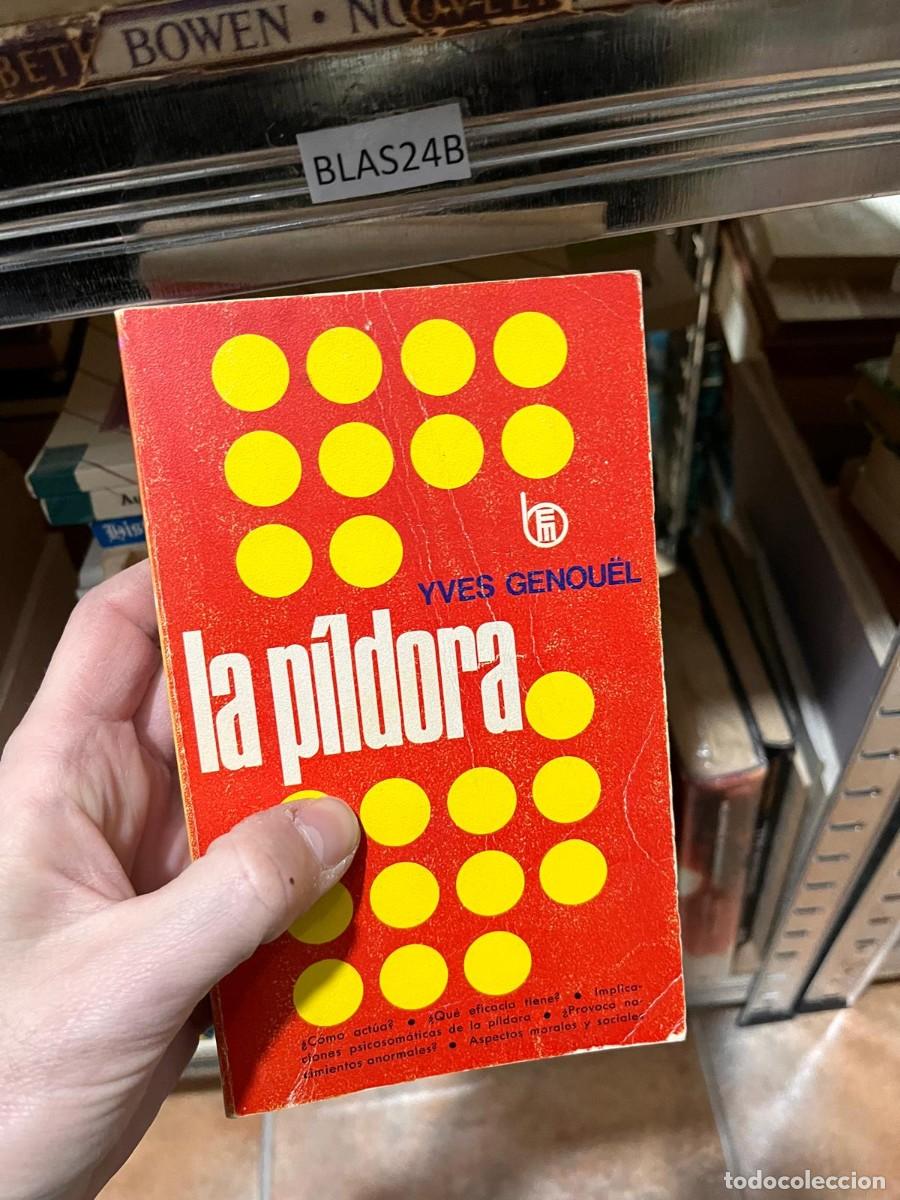 Libros de segunda mano: BLAS24B YVES GENOU&Euml;L la pildora