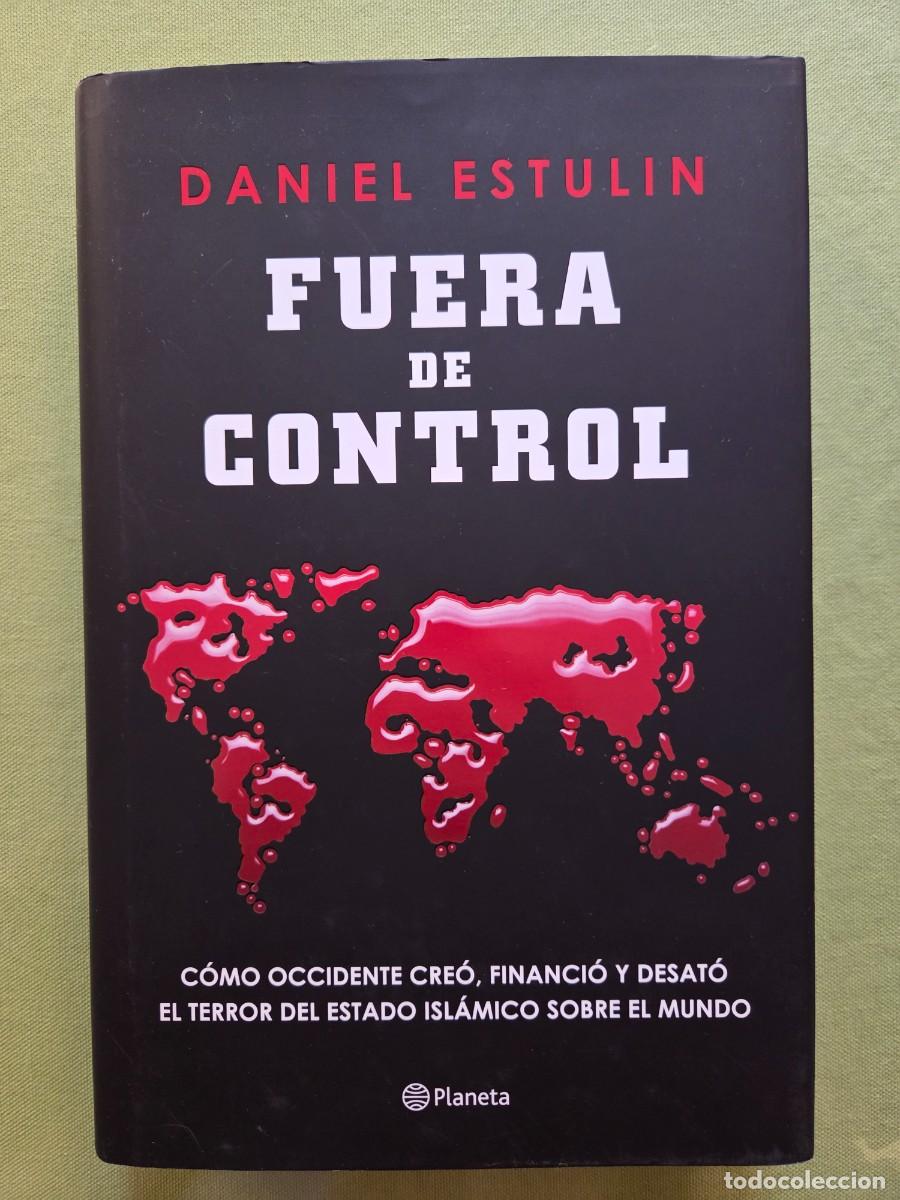 Libros de segunda mano: DANIEL ESTULIN- FUERA DE CONTROL.