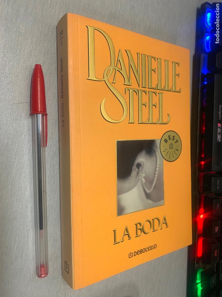 Second hand books: LA BODA / DANIELLE STEEL / DEBOLSILLO 2005