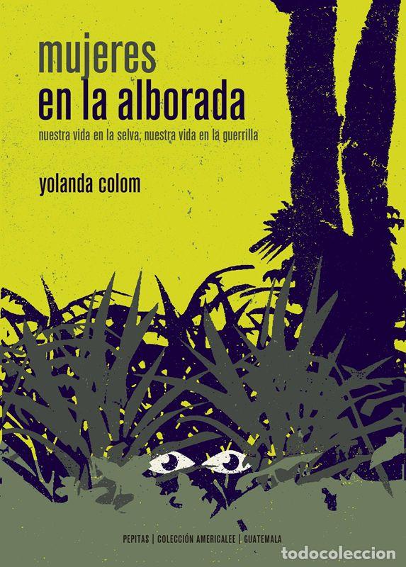 Libros de segunda mano: Mujeres en la alborada. - Colom, Yolanda.