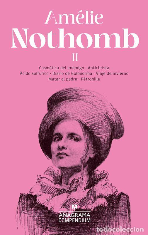 Libros de segunda mano: Am&eacute;lie Nothomb II. - Nothomb, Am&eacute;lie.