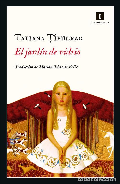 Libri di seconda mano: El jard&iacute;n de vidrio. - Tibuleac, Tatiana.
