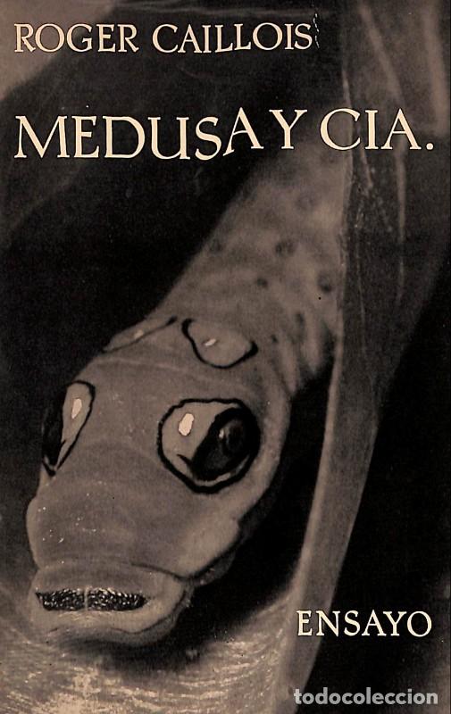 Second hand books: Medusa y CIA - Roger Caillois - Seix Barral - Barcelona 1962, 1&ordf; ed. - Biblioteca Breve Ensayo, 166