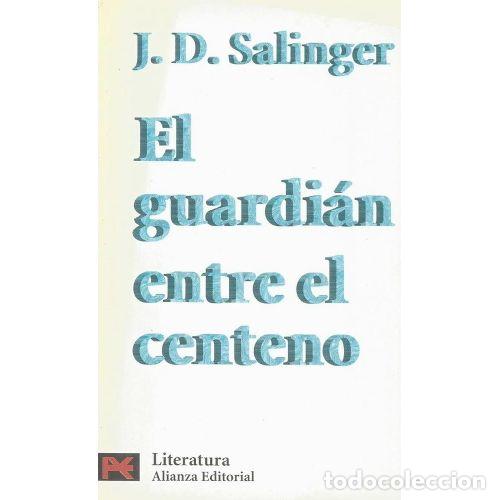 Libri di seconda mano: GUARDIAN ENTRE el CENTENO.ALIANZ - SALINGER,J.D. - Sin Especificar