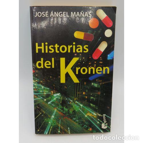 Libri di seconda mano: Historias del Kronen - Jos&eacute; &Aacute;ngel Ma&ntilde;as - Bru&ntilde;o - 1997, 1&ordf; ed. - Booket, N&ordm; 2321
