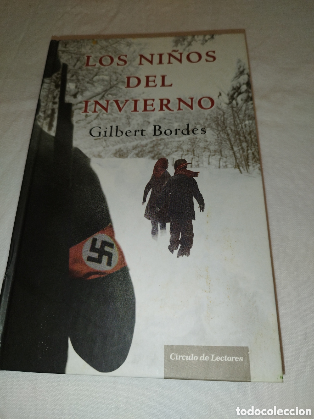 Libros de segunda mano: GILBERT BORDES: LOS NI&Ntilde;OS DEL INVIERNO. ED. CIRCULO DE LECTORES, 2010.