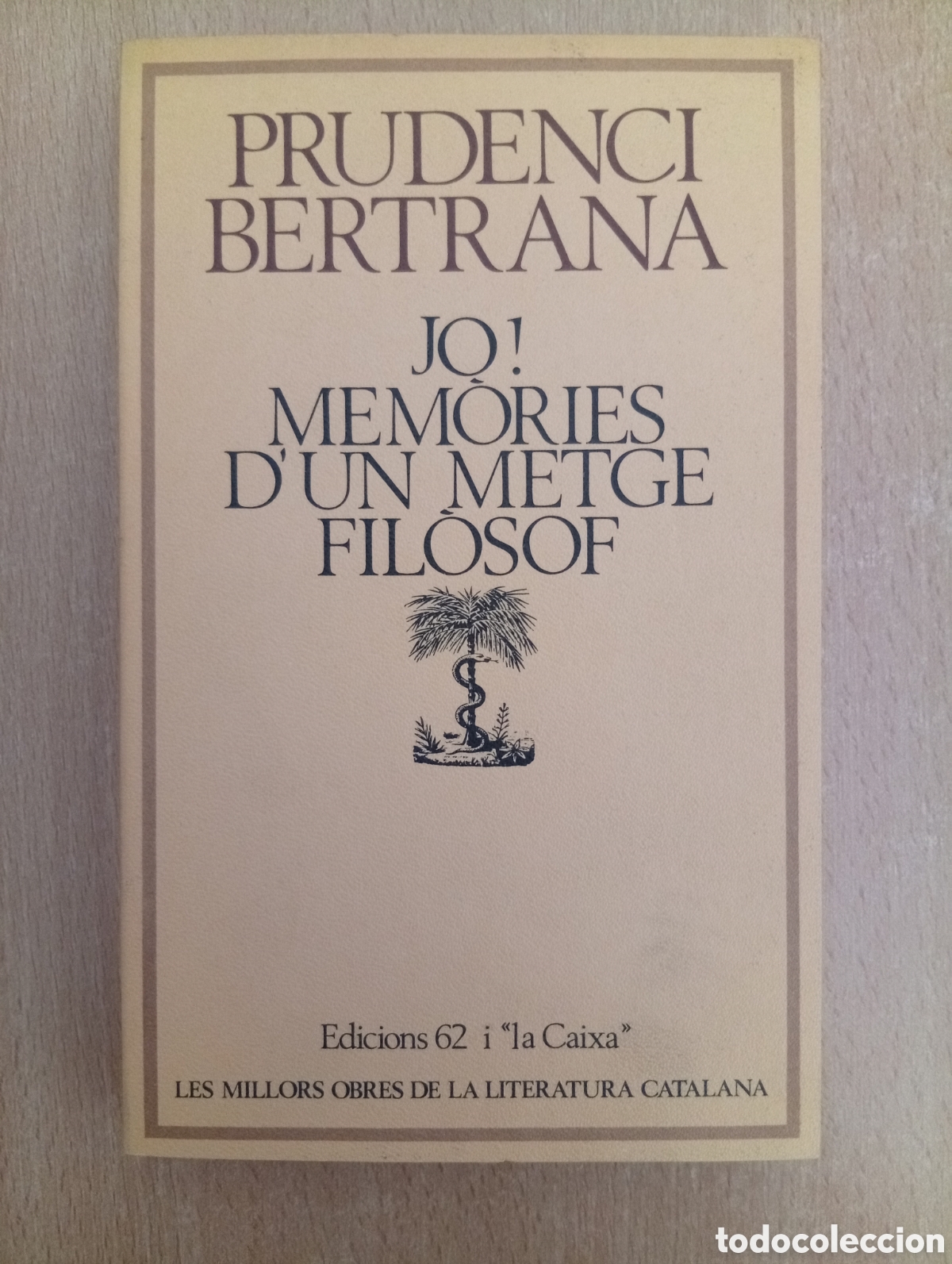 Libros de segunda mano: JO!. MEM&Ograve;RIES D'UN METGE FIL&Ograve;SOF