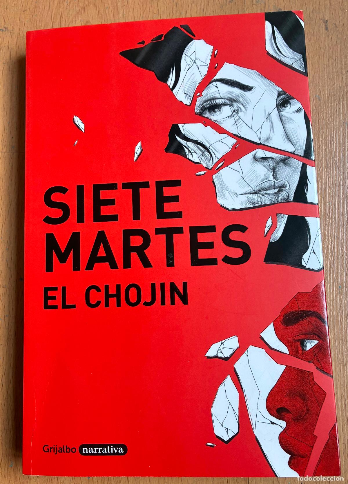Libros de segunda mano: SIETE MARTES EL CHOJIN, Grijalbo
