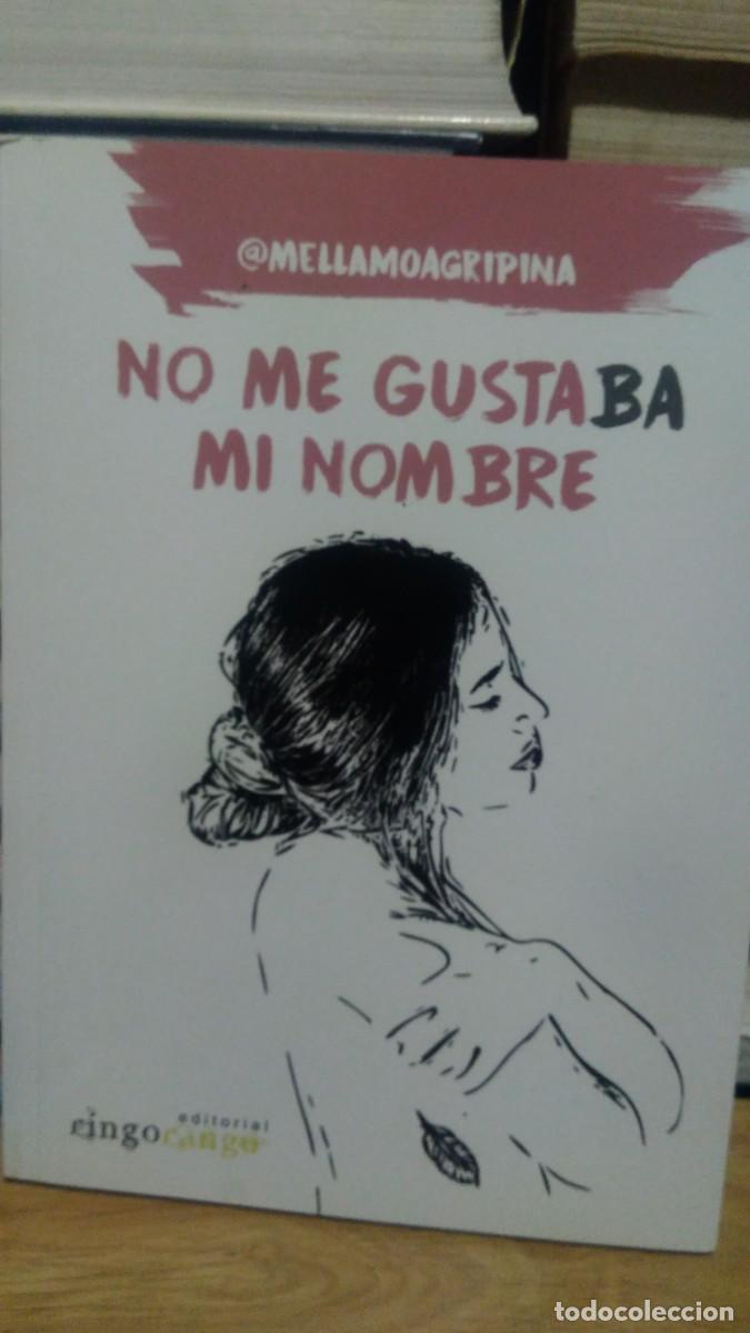 Livres d'occasion: No me gusta mi nombre Mella Moagripina ringo rango