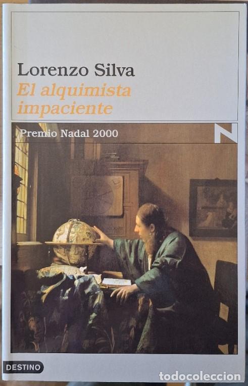 Libri di seconda mano: EL ALQUIMISTA IMPACIENTE. - SILVA, Lorenzo.